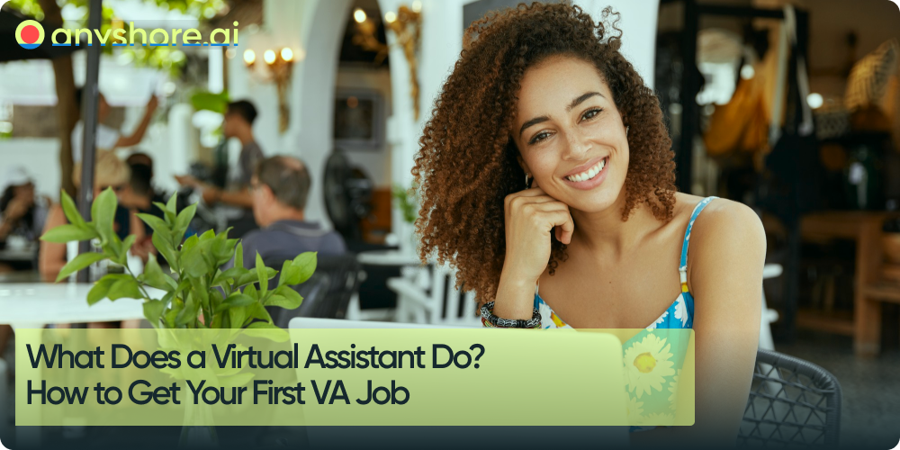 What Does a Virtual Assistant Do? How to Get Your First VA Job